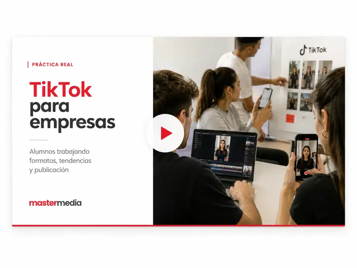 Práctica real de TikTok para Empresas en Escuela Mastermedia